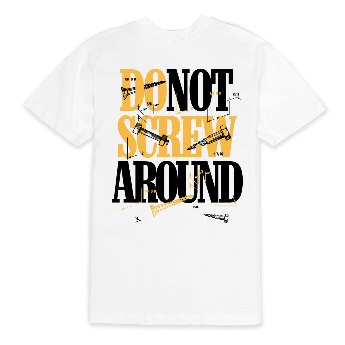 Outrank Do Not Screw Around T-shirt (White)