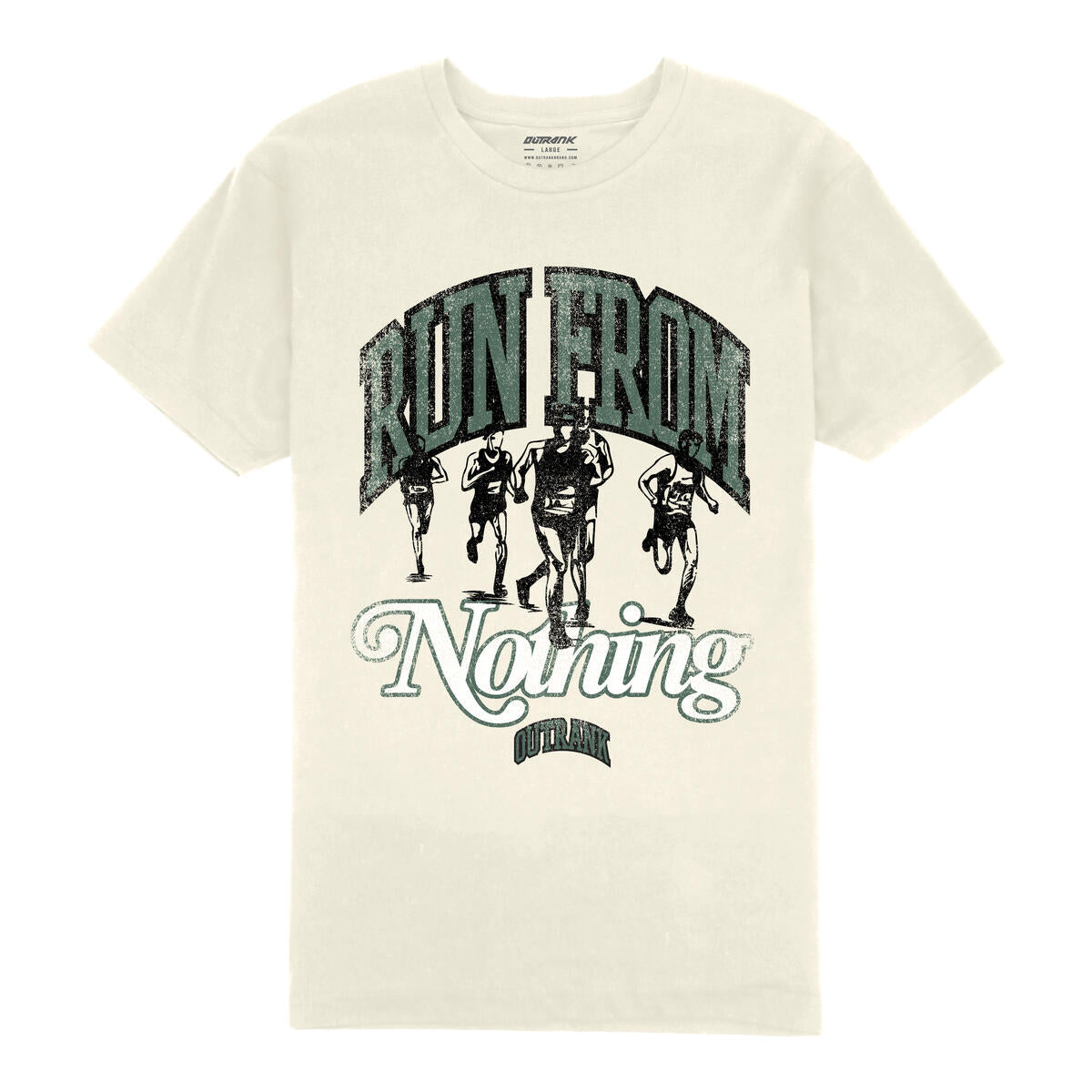 Outrank Run From Nothing T-shirt (Vintage White)